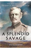 A Splendid Savage
