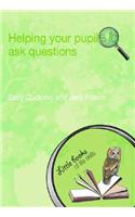 Helping Your Pupils to Ask Questions