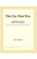The City That Was (Webster's French Thesaurus Edition)