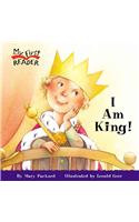 I Am King!