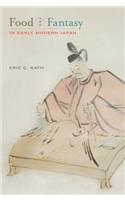 Food and Fantasy in Early Modern Japan