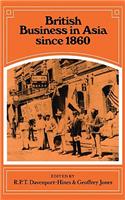 British Business in Asia Since 1860