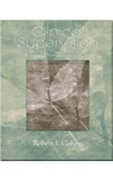 Clinical Supervision: What to Do and How to Do It