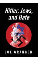 Hitler, Jews, and Hate