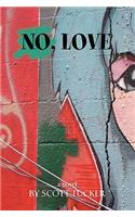 No, Love