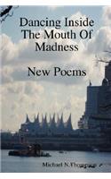 Dancing Inside The Mouth Of Madness