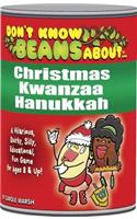 Don't Know Beans Aboutchristmas, Kwanzaa & Hanukkah