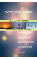 startup ecosystem A Complete Guide - 2019 Edition
