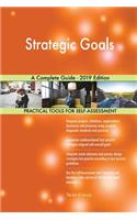 Strategic Goals A Complete Guide - 2019 Edition