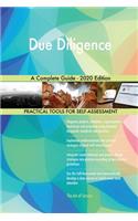 Due Diligence A Complete Guide - 2020 Edition