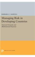 Managing Risk in Developing Countries: National Demands and Multinational Response