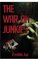 War On Junkie's