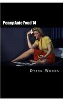 Penny Ante Feud 14
