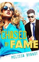 Chased by Fame