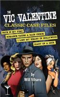 Vic Valentine Classic Case Files