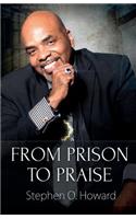 From Prison To Praise