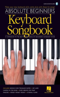 Absolute Beginners Keyboard Songbook: Keyboard Songbook
