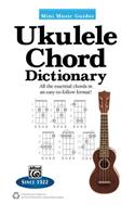 Mini Music Guides -- Ukulele Chord Dictionary