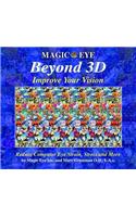 Magic Eye Beyond 3d: Improve Your Vision: Volume 6