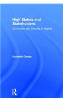 High Stakes and Stakeholders