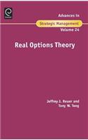 Real Options Theory: (24 Advances in Strategic Management)