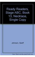 Ready Readers, Stage Abc, Book 13, Necklace, Single Copy