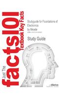 Studyguide for Foundations of Electronics by Meade, ISBN 9780766840270 (Cram101 Textbook Outlines)