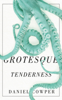 Grotesque Tenderness, 48