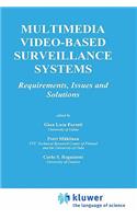 Multimedia Video-Based Surveillance Systems