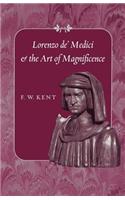 Lorenzo de' Medici and the Art of Magnificence