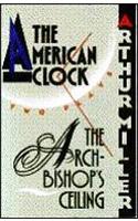 American Clock / the Bishop's Ceiling