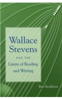 Wallace Stevens and the Limits of Reading and Writing