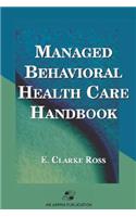 Managed Behavioural Healthcare Handbook