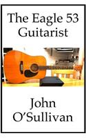 The Eagle 53 Guitarist