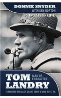 Tom Landry: Man of Character