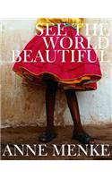 See the World Beautiful