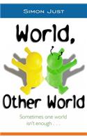 World, Other World