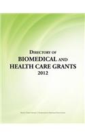 Directory of Biomedical and Health Care Grants 2012