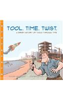 Tool. Time. Twist