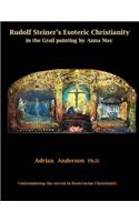 Rudolf Steiner's Esoteric Christianity in the Grail painting by Anna May