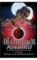 Deathlehem Revisited