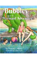 Bubbles and the Mermaid Adventure
