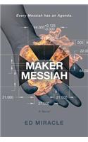 Maker Messiah