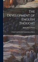 Development of English Thought; A Study In the Economic Interpretation of History