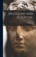 Modelling and Sculpture;