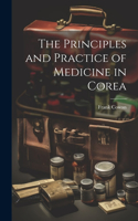 Principles and Practice of Medicine in Corea