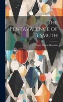 Pentavalence of Bismuth
