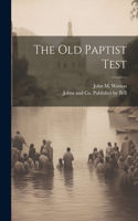 Old Paptist Test