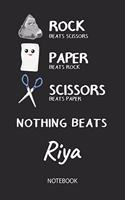Nothing Beats Riya - Notebook: Rock Paper Scissors Game - Blank Ruled Kawaii Personalized & Customized Name Notebook Journal Girls & Women. Cute Desk Accessories & Kindergarten Wr