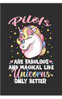 Pilots Are Fabulous And Magical Like Unicorns Only Better: 100 page 6 x 9 productivity journal. Plan your work goals and project tasks with this planning and actions organizer with Daily, Quarterly and Month